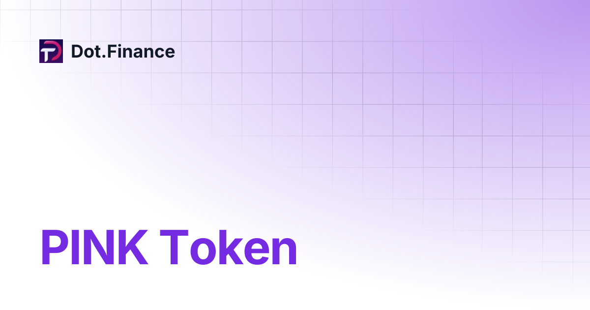 PINK Token | Dot.Finance